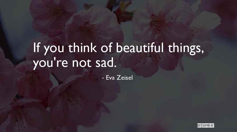 Beautiful Sad Quotes By Eva Zeisel