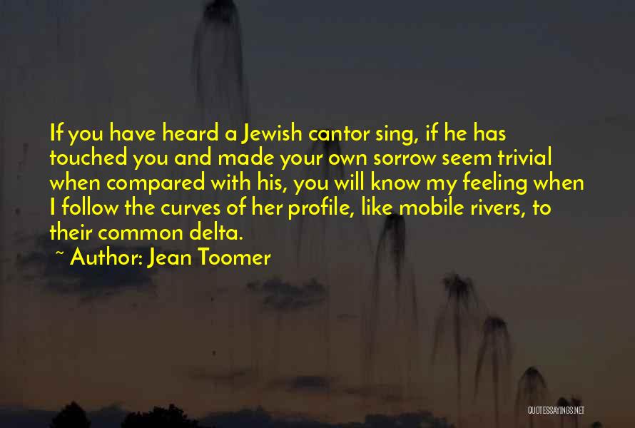 Beautiful Sad Quotes By Jean Toomer