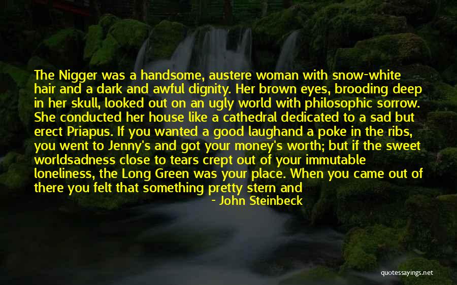 Beautiful Sad Quotes By John Steinbeck