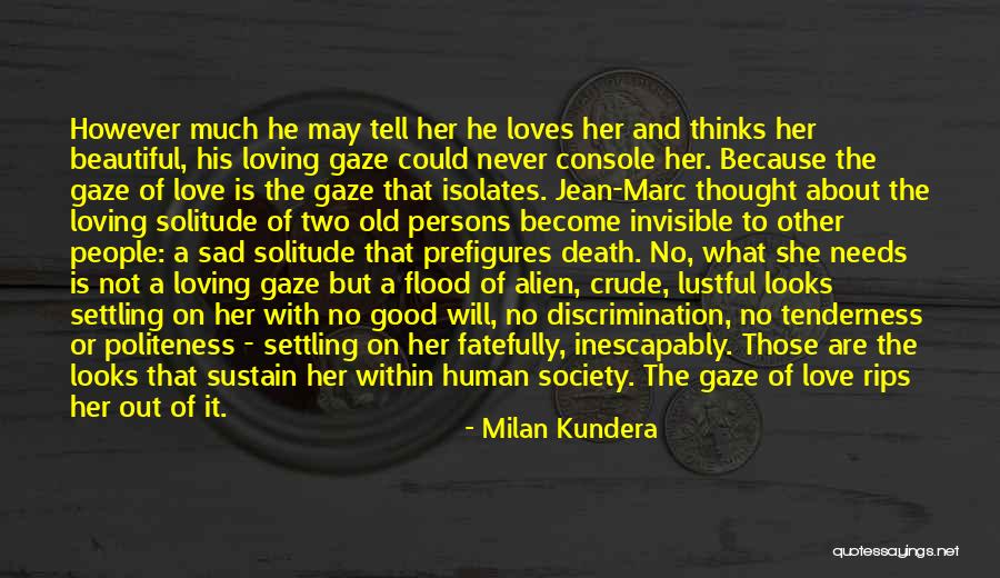 Beautiful Sad Quotes By Milan Kundera