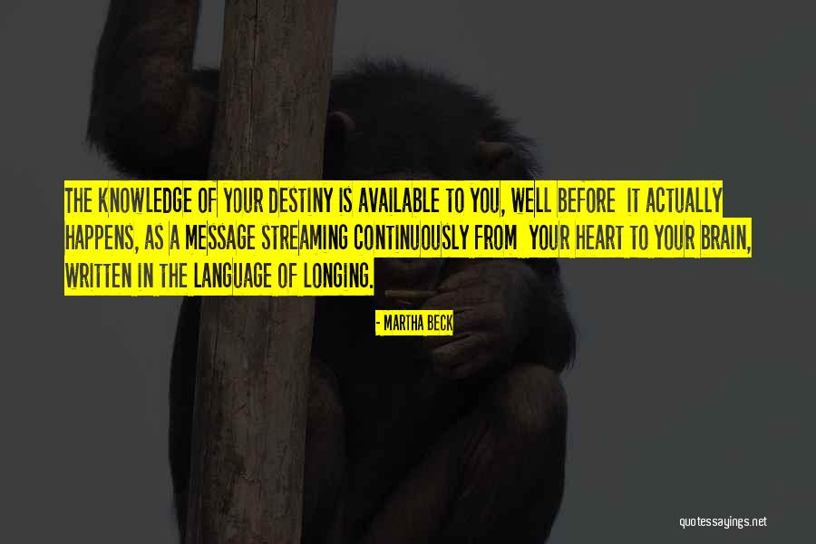 Beautiful Safe Journey Quotes By Martha Beck Beautiful Safe Journey Quotes By Martha Beck