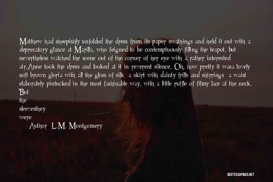 Beautiful Scene Quotes By L.M. Montgomery