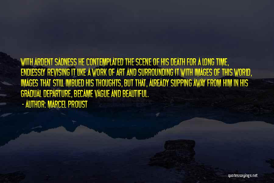 Beautiful Scene Quotes By Marcel Proust