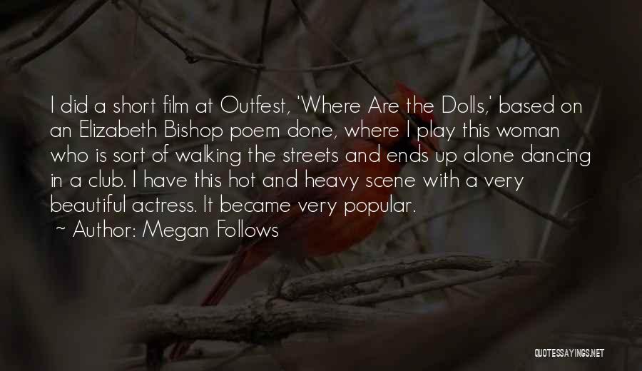 Beautiful Scene Quotes By Megan Follows