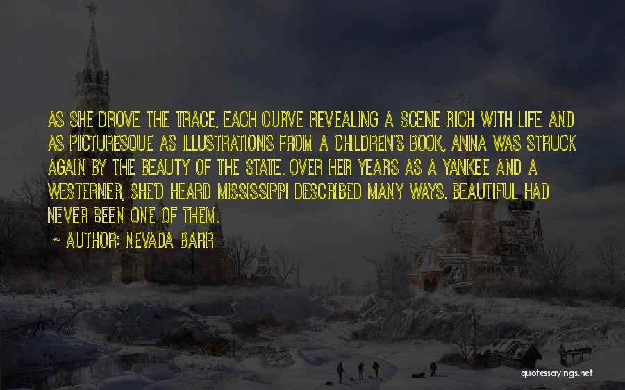 Beautiful Scene Quotes By Nevada Barr