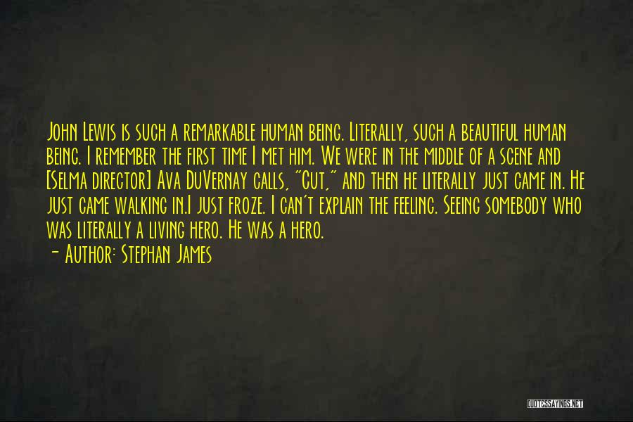 Beautiful Scene Quotes By Stephan James