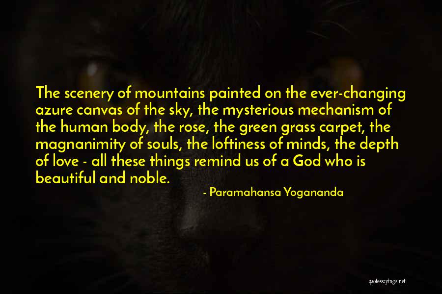 Beautiful Scenery And Quotes By Paramahansa Yogananda