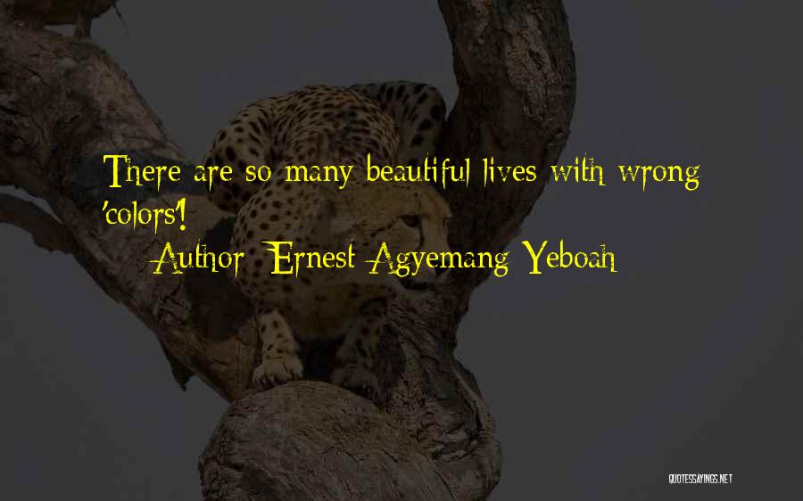 Beautiful Scenes Quotes By Ernest Agyemang Yeboah