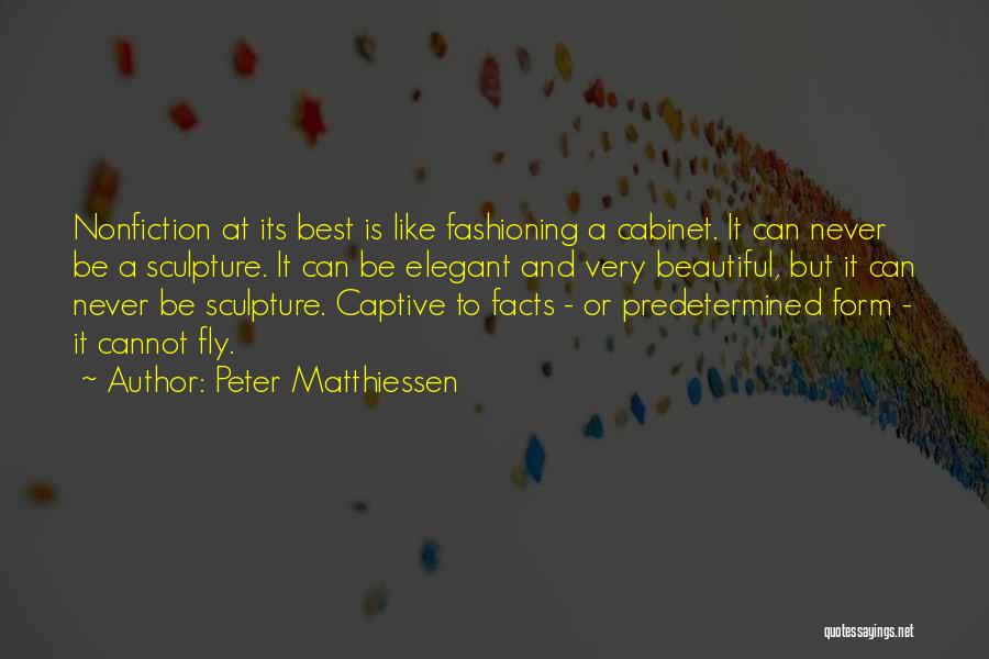 Beautiful Sculpture Quotes By Peter Matthiessen