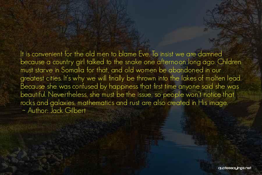 Beautiful Self Image Quotes By Jack Gilbert