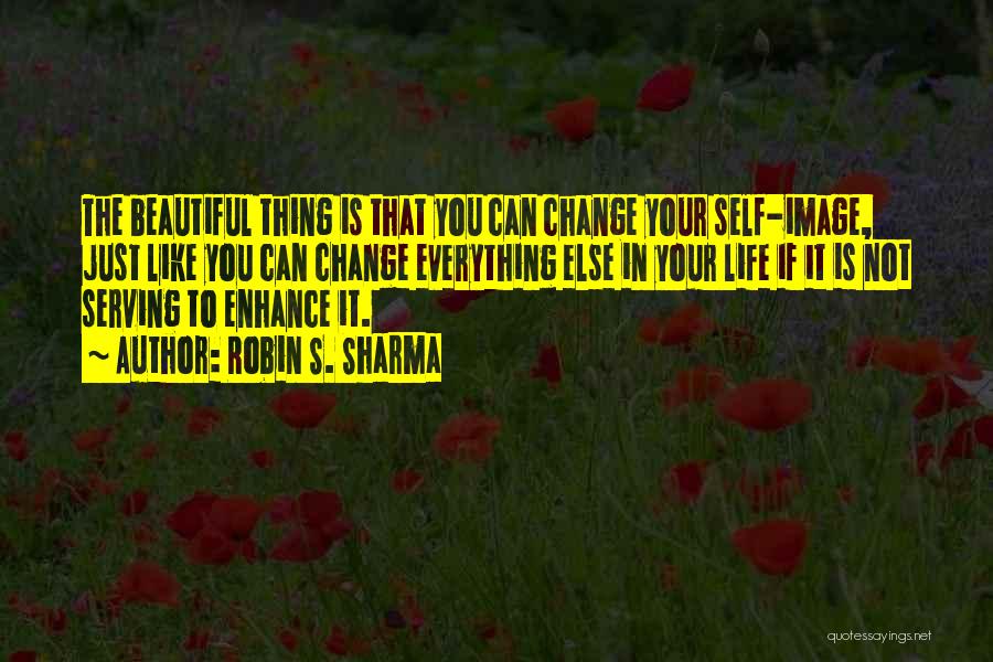 Beautiful Self Image Quotes By Robin S. Sharma