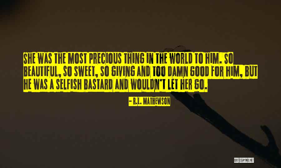 Beautiful Self Love Quotes Quotes By R.L. Mathewson Beautiful Self Love Quotes Quotes By R.L. Mathewson