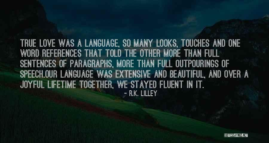Beautiful Sentences Quotes By R.K. Lilley Beautiful Sentences Quotes By R.K. Lilley