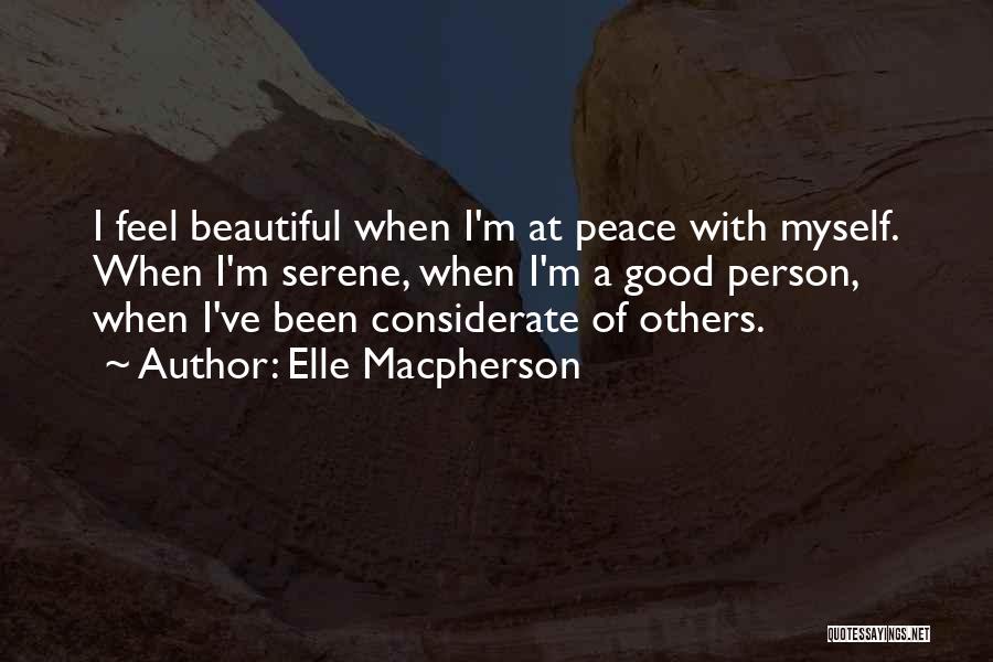 Beautiful Serene Quotes By Elle Macpherson