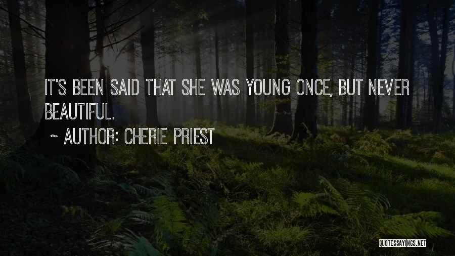 Beautiful She Quotes By Cherie Priest