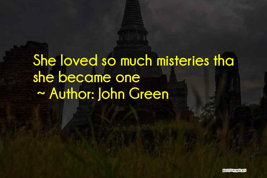 Beautiful She Quotes By John Green