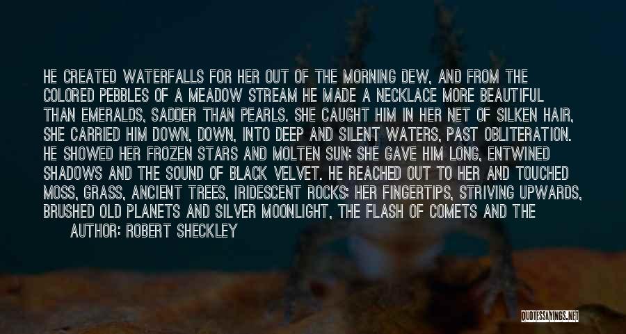 Beautiful She Quotes By Robert Sheckley