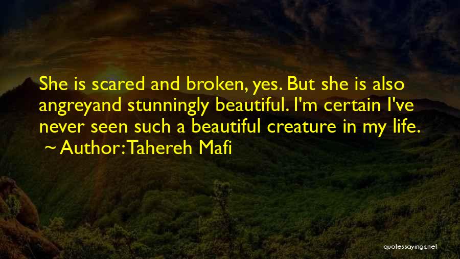 Beautiful She Quotes By Tahereh Mafi
