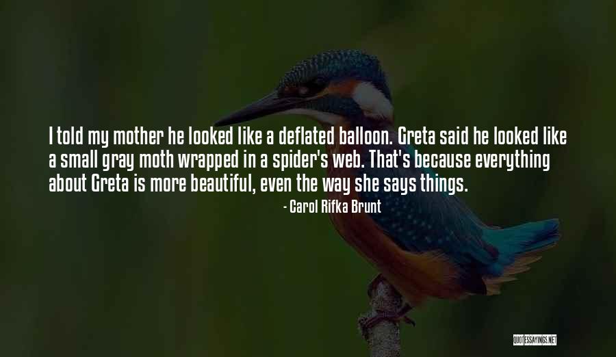 Beautiful Sibling Quotes By Carol Rifka Brunt Beautiful Sibling Quotes By Carol Rifka Brunt