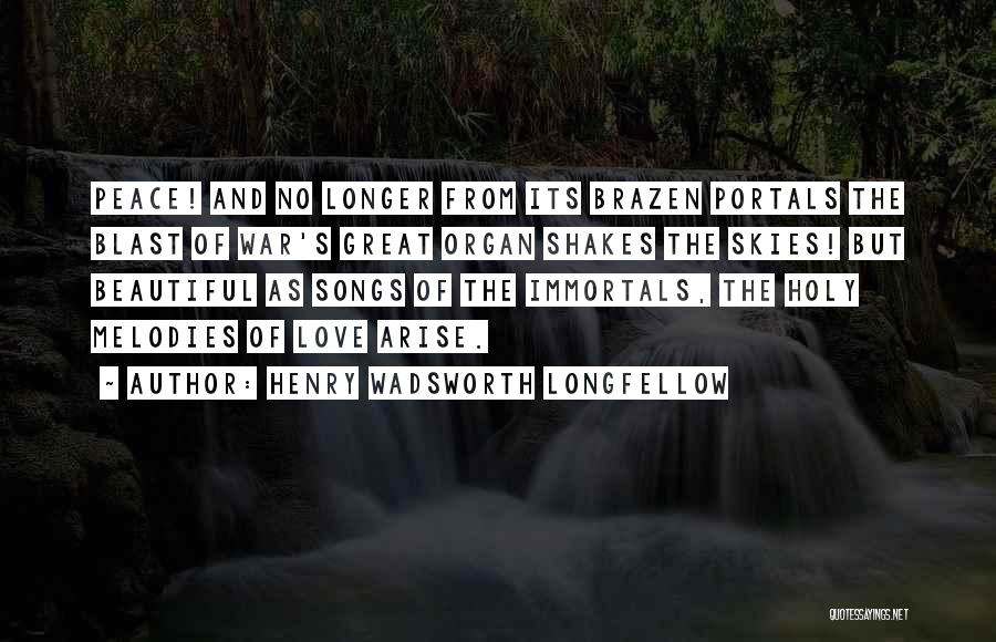 Beautiful Skies Quotes By Henry Wadsworth Longfellow