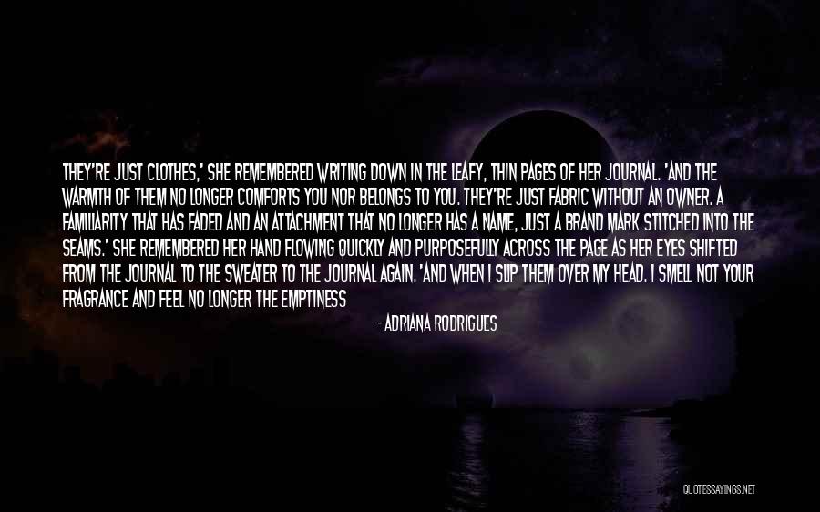 Beautiful Smell Quotes By Adriana Rodrigues Beautiful Smell Quotes By Adriana Rodrigues