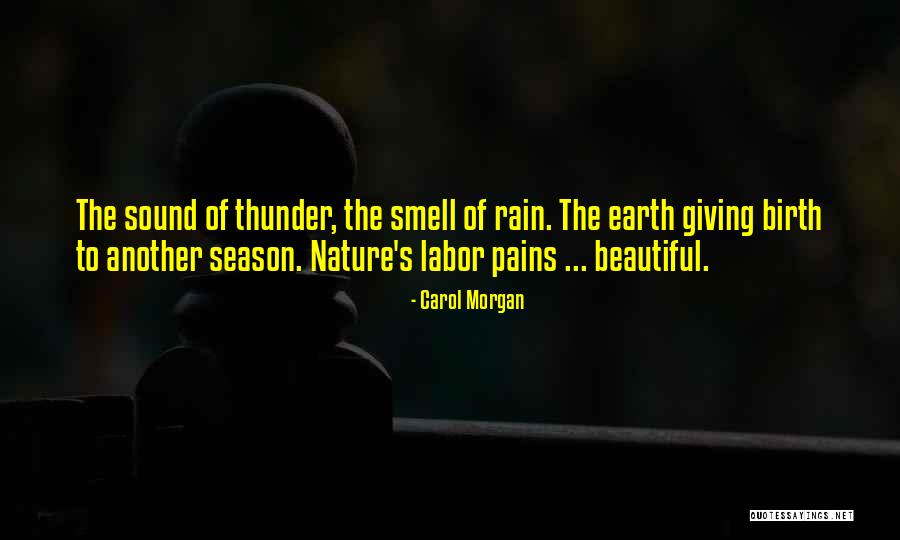 Beautiful Smell Quotes By Carol Morgan Beautiful Smell Quotes By Carol Morgan