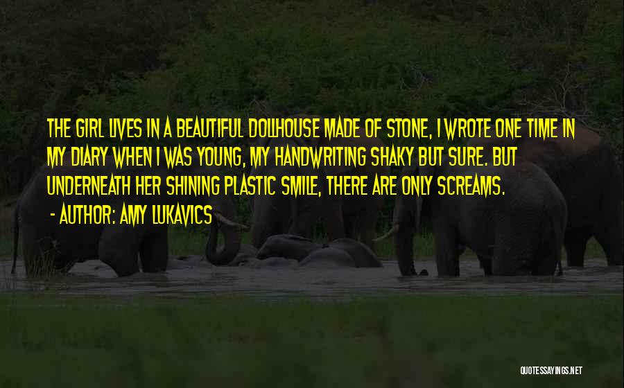 Beautiful Smile Of A Girl Quotes By Amy Lukavics
