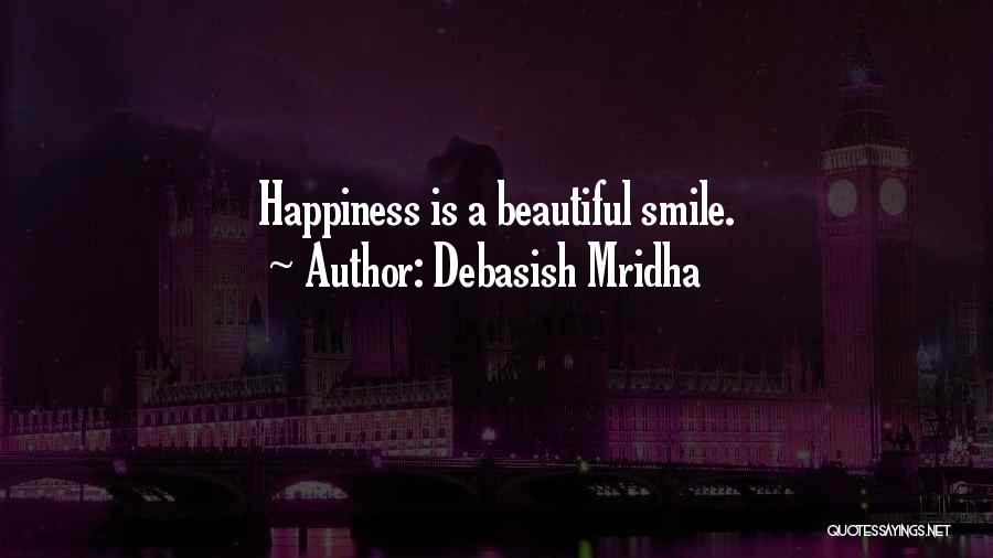 Beautiful Smile Quotes By Debasish Mridha