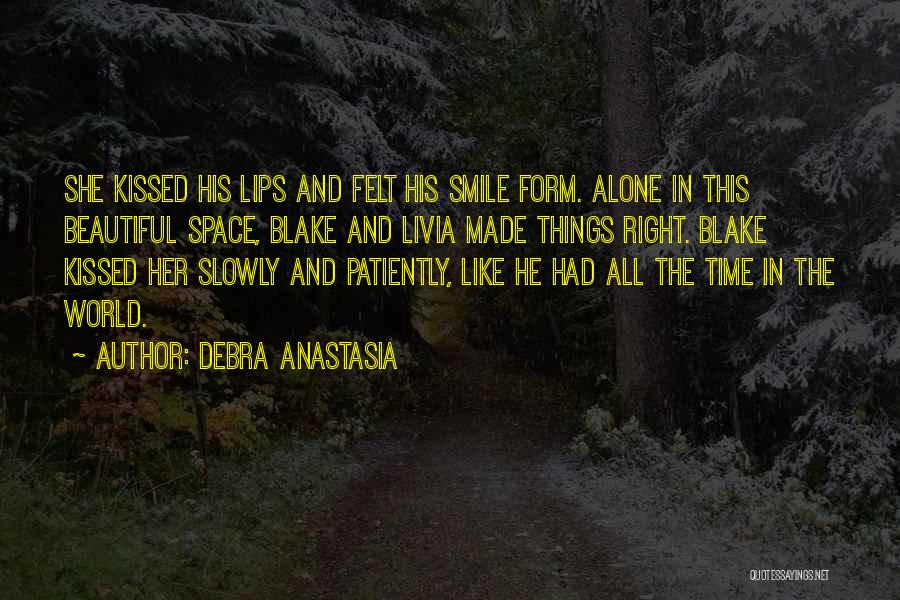 Beautiful Smile Quotes By Debra Anastasia