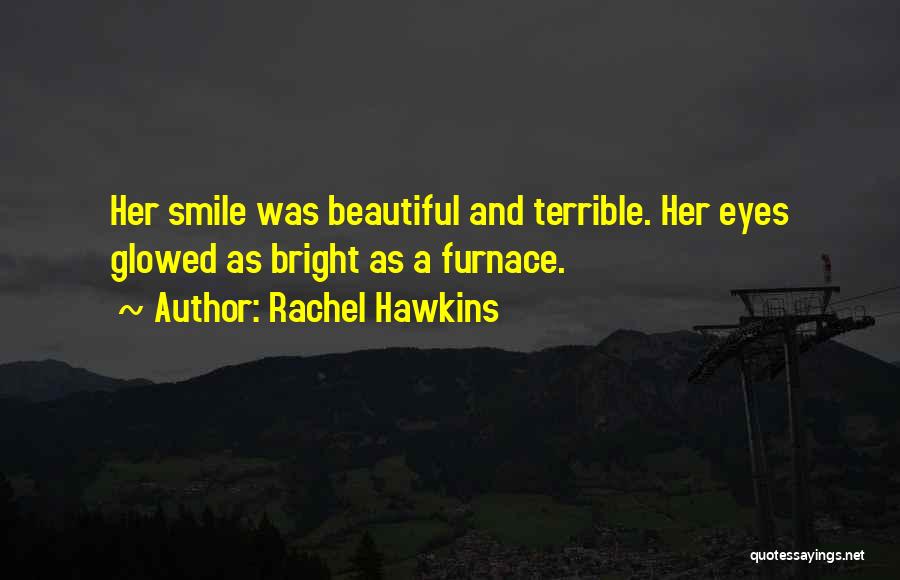 Beautiful Smile Quotes By Rachel Hawkins