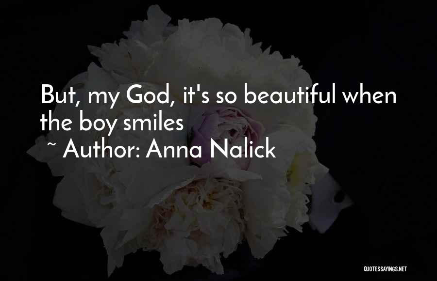 Beautiful Smiles Quotes By Anna Nalick