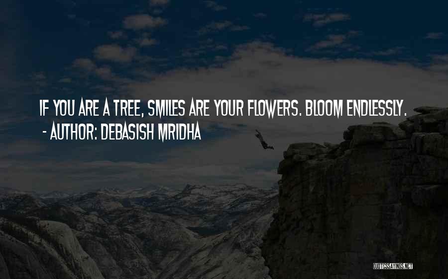 Beautiful Smiles Quotes By Debasish Mridha