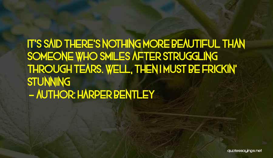 Beautiful Smiles Quotes By Harper Bentley