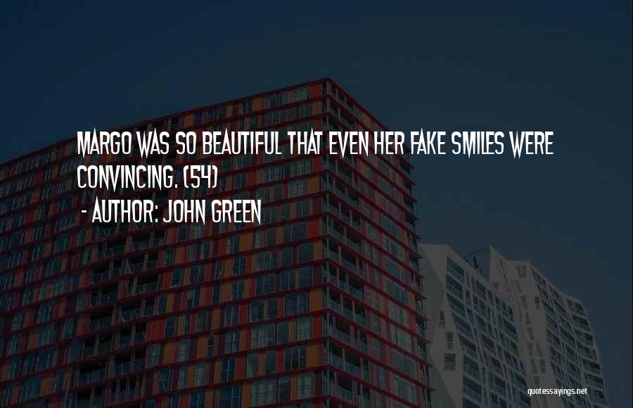 Beautiful Smiles Quotes By John Green