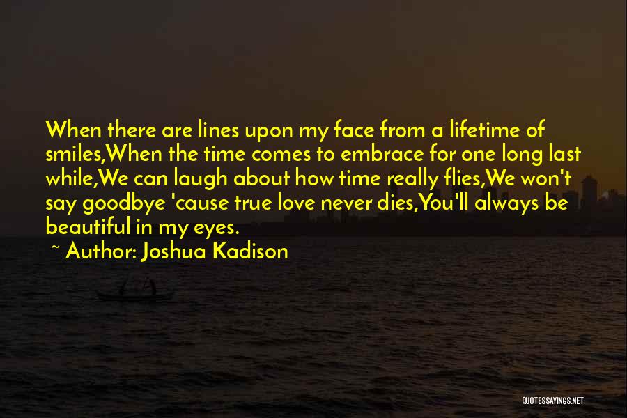 Beautiful Smiles Quotes By Joshua Kadison