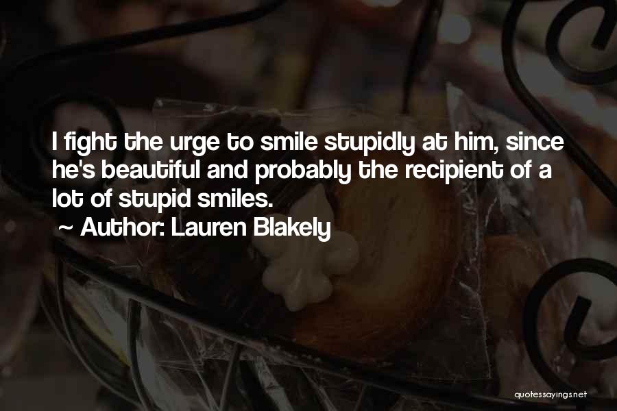 Beautiful Smiles Quotes By Lauren Blakely