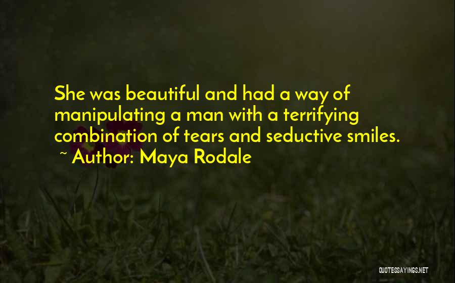 Beautiful Smiles Quotes By Maya Rodale