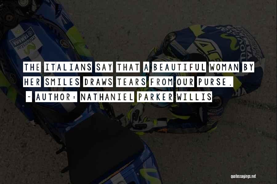 Beautiful Smiles Quotes By Nathaniel Parker Willis