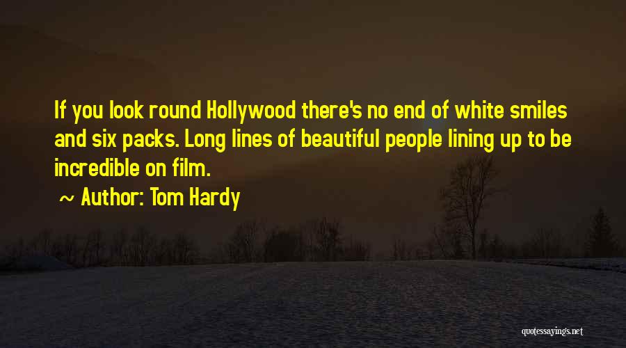 Beautiful Smiles Quotes By Tom Hardy