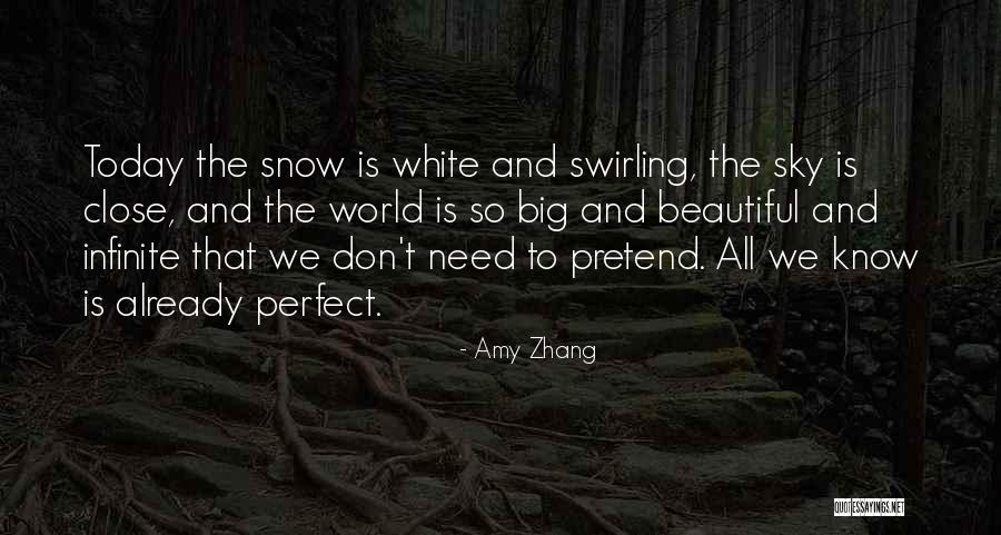 Beautiful Snow Quotes By Amy Zhang Beautiful Snow Quotes By Amy Zhang