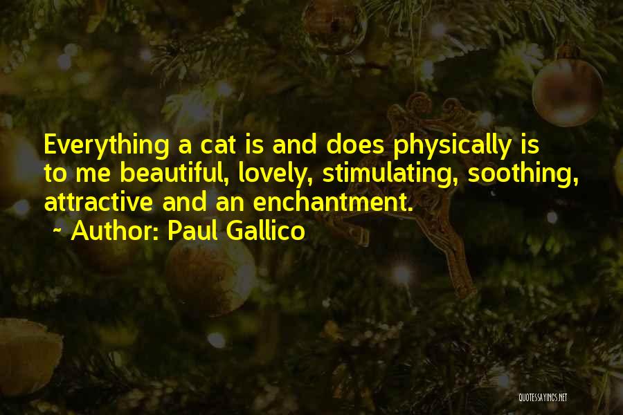 Beautiful Soothing Quotes By Paul Gallico