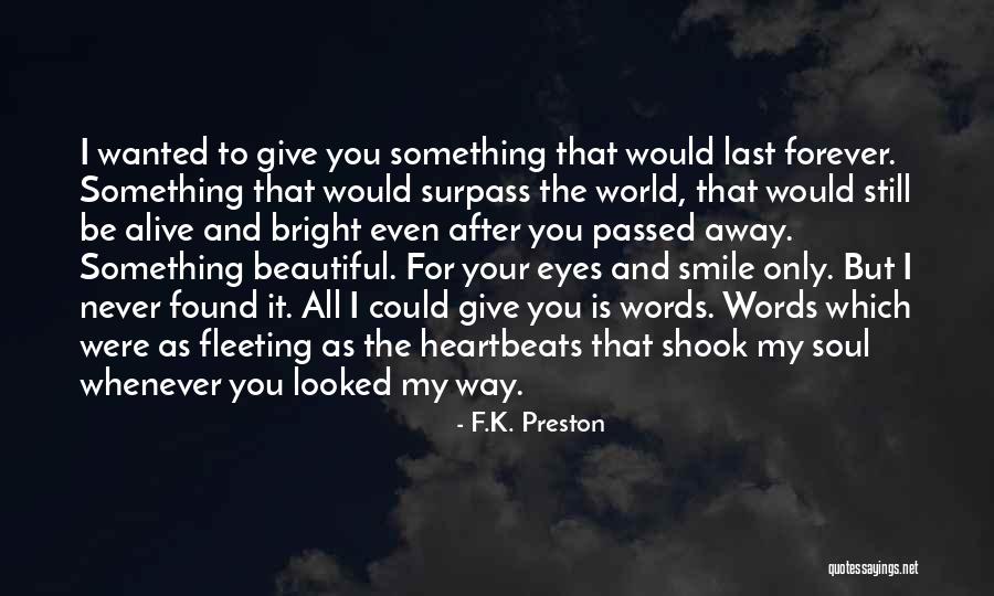 Beautiful Soul Love Quotes By F.K. Preston