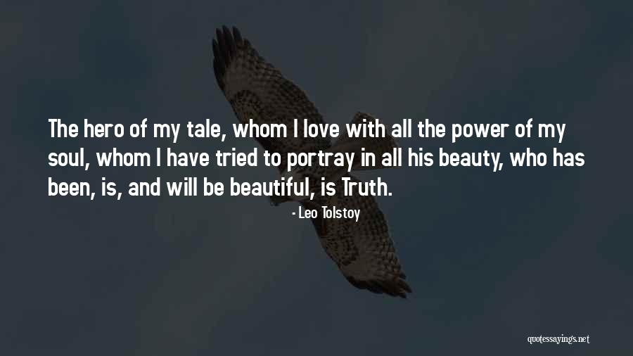 Beautiful Soul Love Quotes By Leo Tolstoy