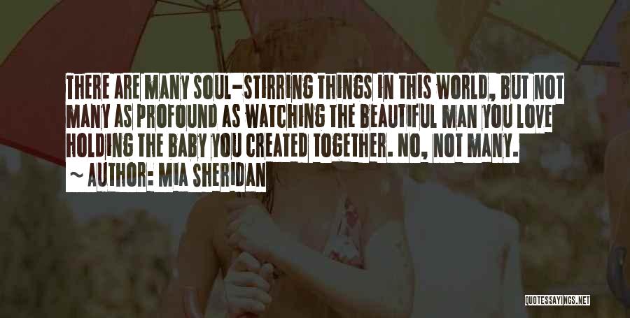 Beautiful Soul Love Quotes By Mia Sheridan