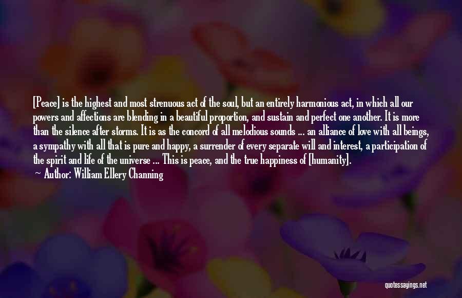 Beautiful Soul Love Quotes By William Ellery Channing