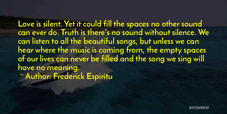 Beautiful Spaces Quotes By Frederick Espiritu