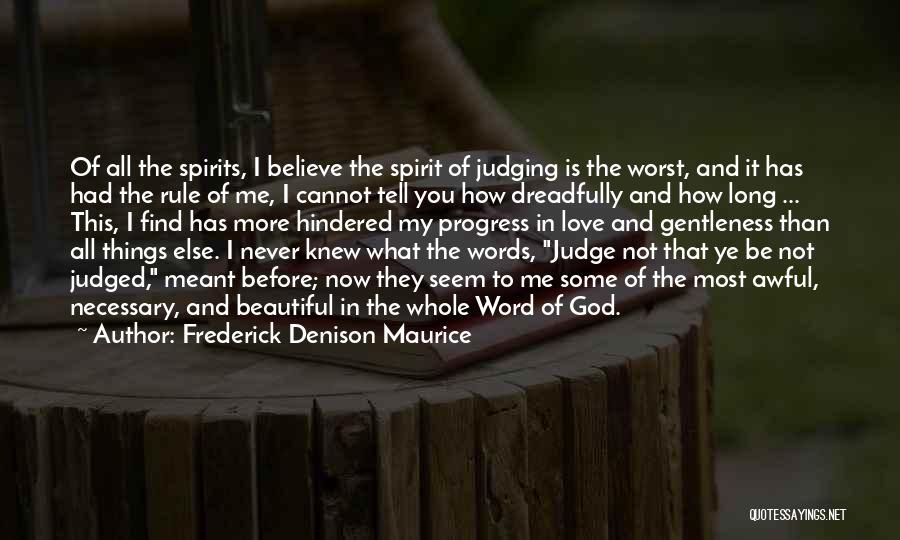 Beautiful Spirits Quotes By Frederick Denison Maurice