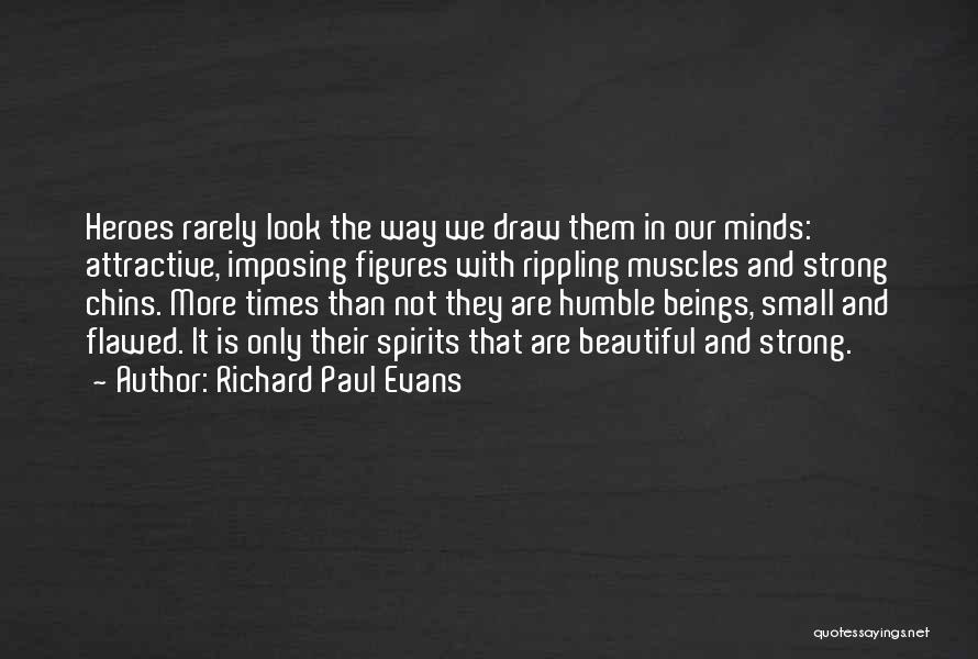 Beautiful Spirits Quotes By Richard Paul Evans