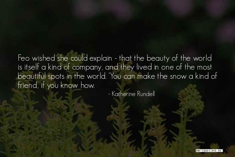 Beautiful Spots Quotes By Katherine Rundell Beautiful Spots Quotes By Katherine Rundell