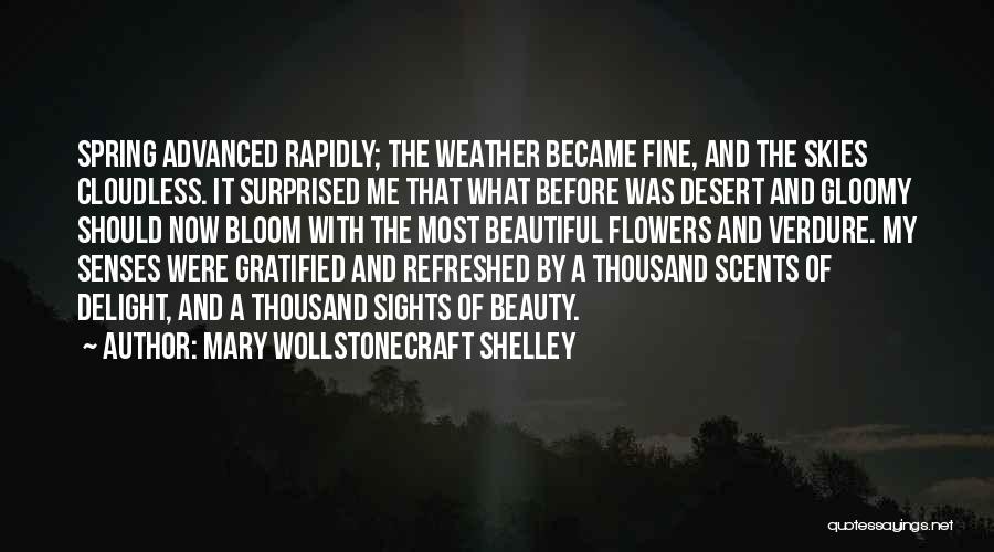 Beautiful Spring Weather Quotes By Mary Wollstonecraft Shelley